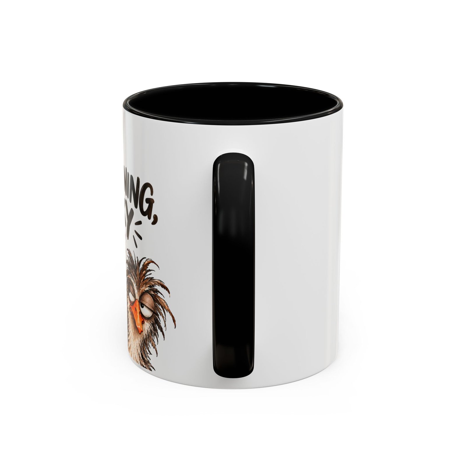 Good Morning Chicky Coffee Mug — Funny Chicken Farmhouse Tea Cup (11/15oz) Rightie Mug - Image 8