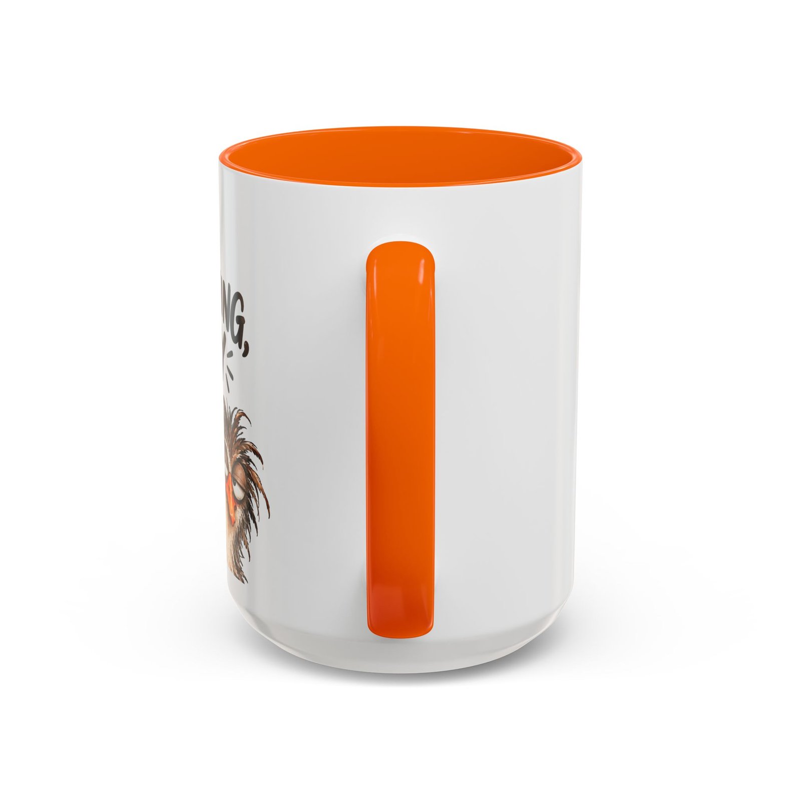 Good Morning Chicky Coffee Mug — Funny Chicken Farmhouse Tea Cup (11/15oz) Rightie Mug - Image 24