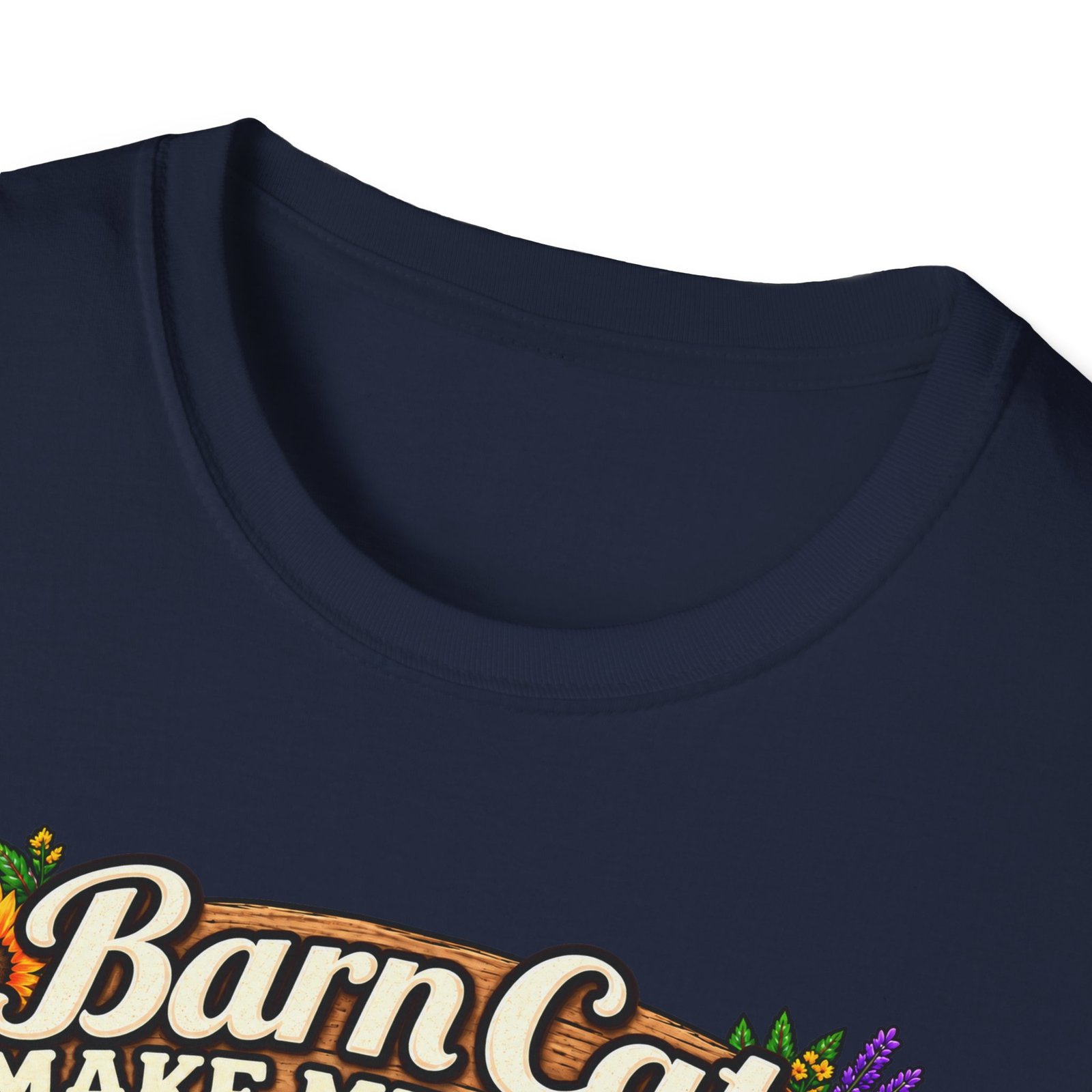 Barn Cats Make Me Happy, Humans Make My Head Hurt T-Shirt | Funny Cat Lover Tee | Farmhouse Barn Cat Gift - Image 23
