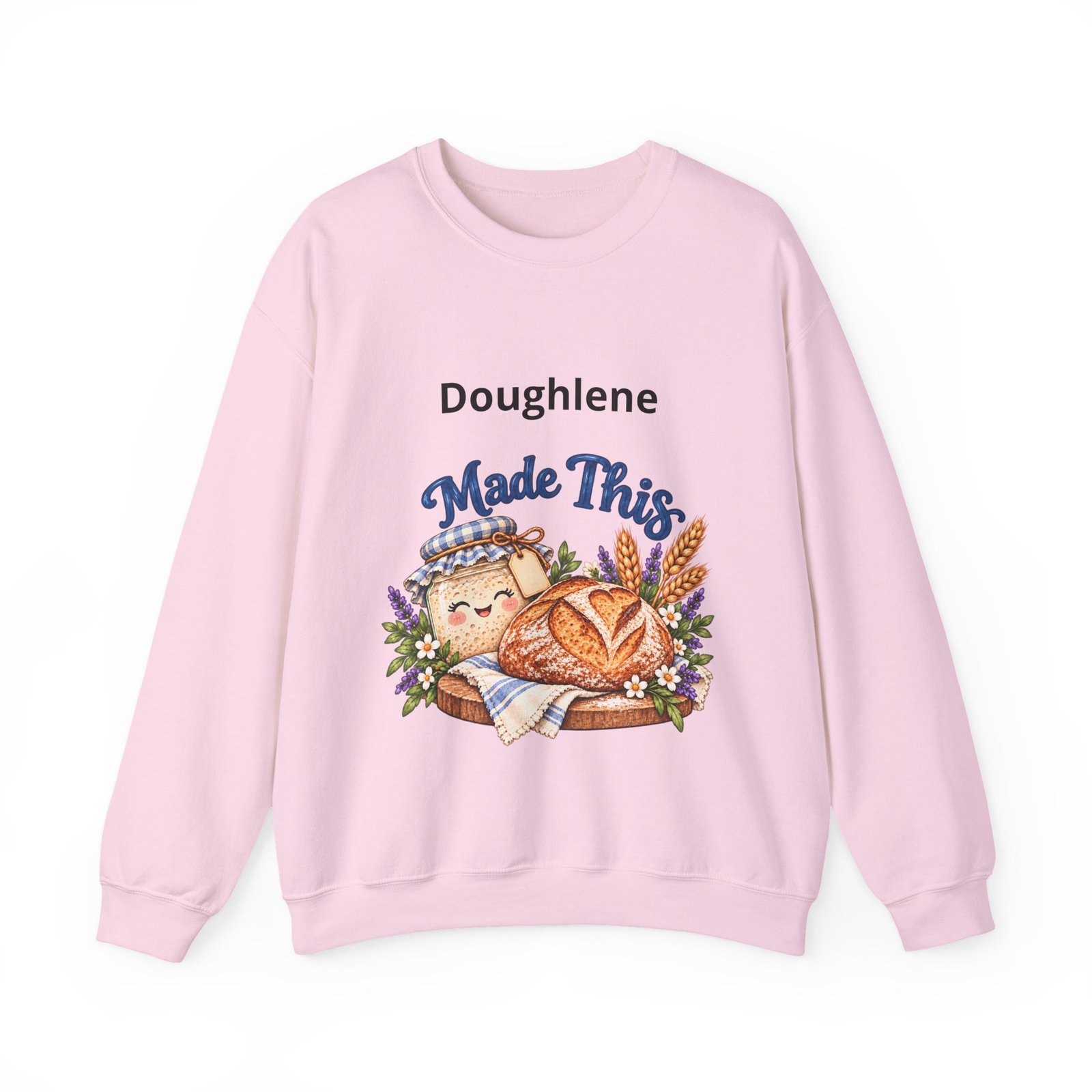 “Doughlene Made This” Sourdough Baker Crewneck Sweatshirt - Personalize With Your Sourdough's Name IKYK - Image 26