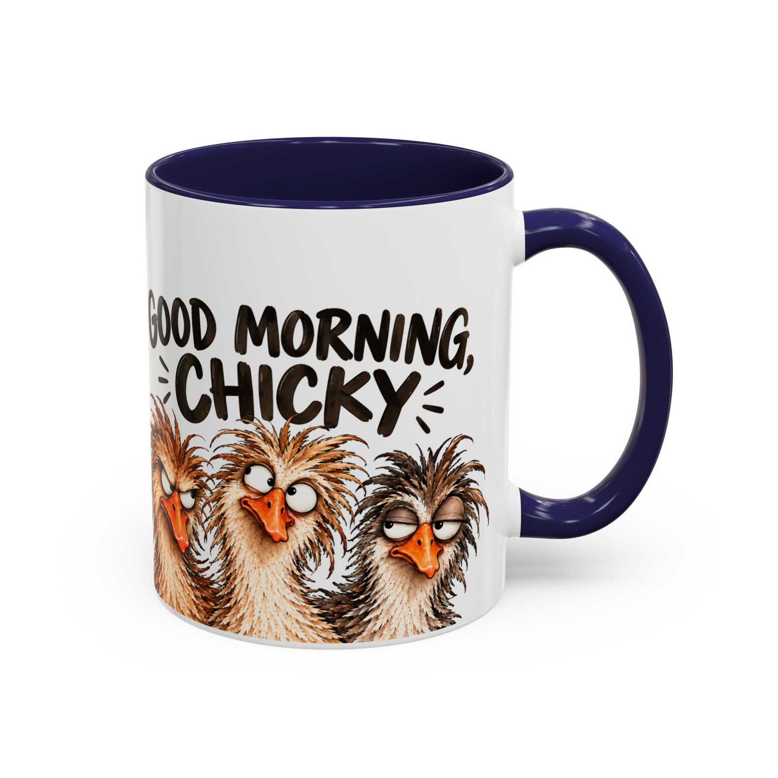 Good Morning Chicky Coffee Mug — Funny Chicken Farmhouse Tea Cup (11/15oz) Rightie Mug - Image 10
