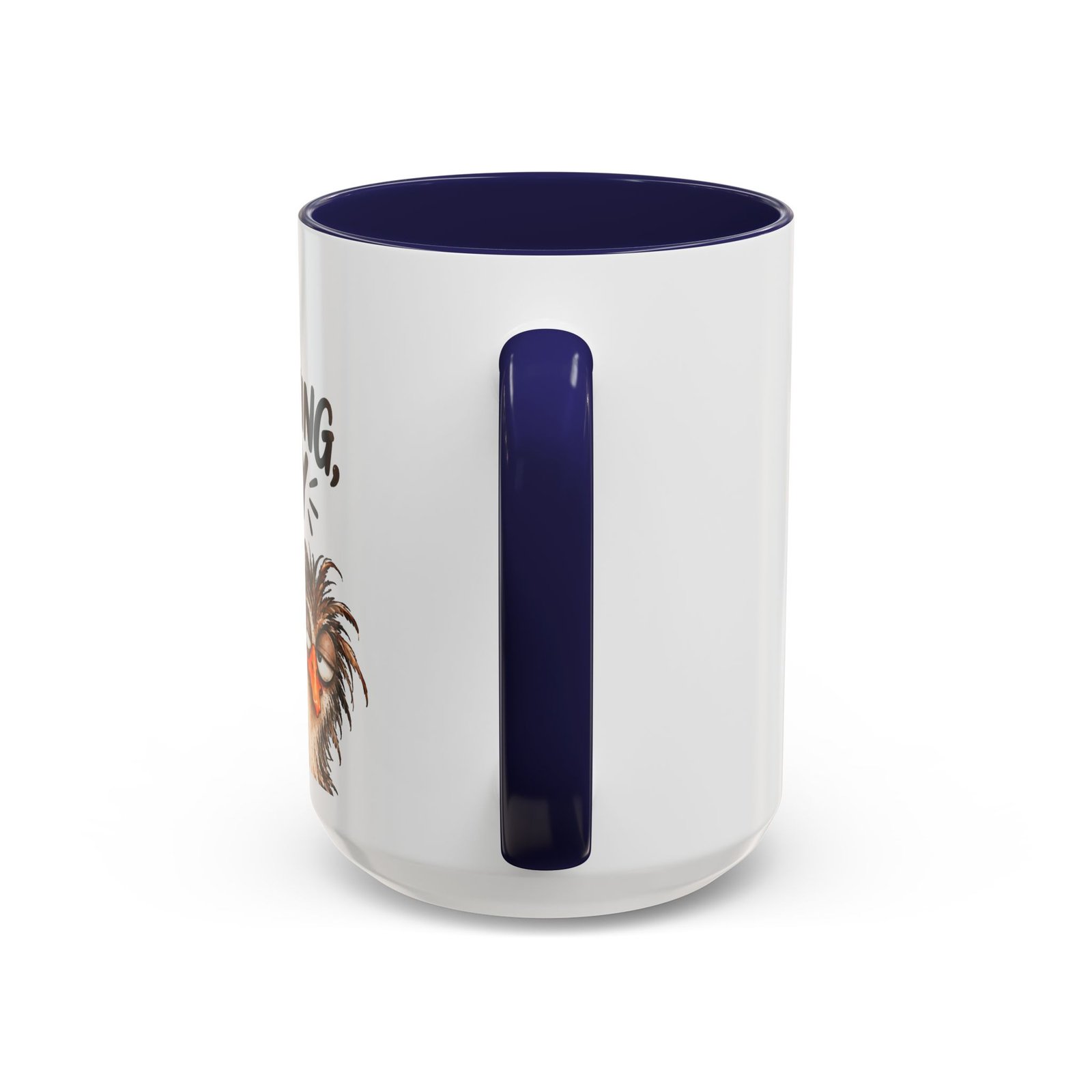 Good Morning Chicky Coffee Mug — Funny Chicken Farmhouse Tea Cup (11/15oz) Rightie Mug - Image 20