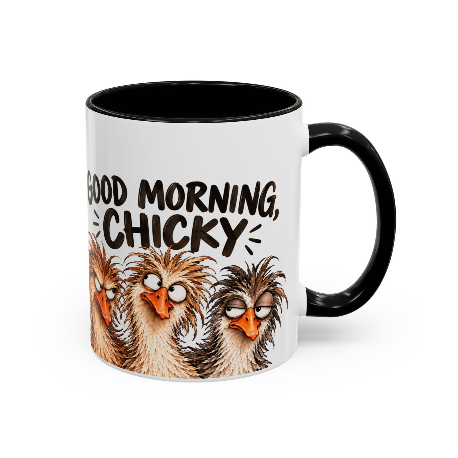 Good Morning Chicky Coffee Mug — Funny Chicken Farmhouse Tea Cup (11/15oz) Rightie Mug - Image 6