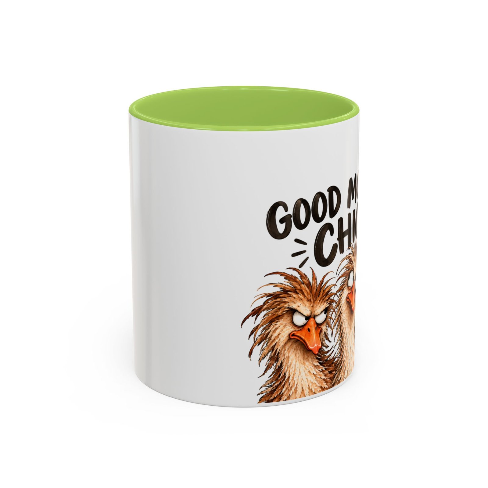 Good Morning Chicky Coffee Mug — Funny Chicken Farmhouse Tea Cup (11/15oz) Rightie Mug - Image 25